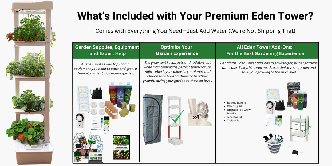 all the hydroponics equipment you get with a eden tower premium bundle