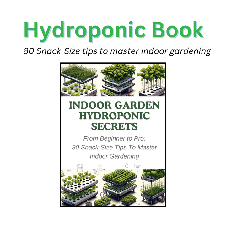 BOOK: Indoor Garden Hydroponic Secrets: From Beginner to Pro: 80 Snack-Size Tips To Master Indoor Gardening - Hope Innovations